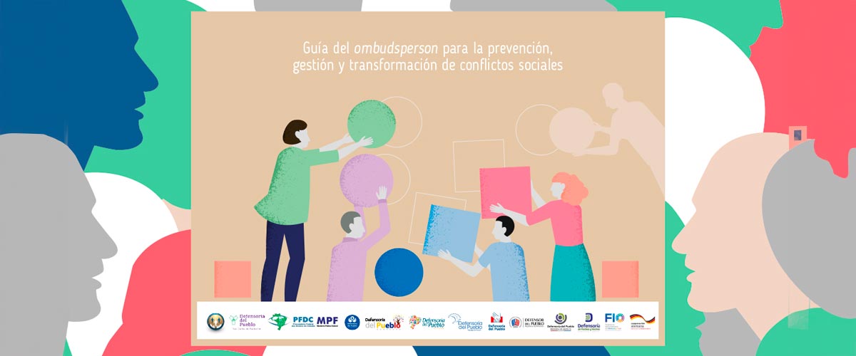 Descarga la Guía del Ombudsperson para la prevención, gestión y transformación de conflictos sociales