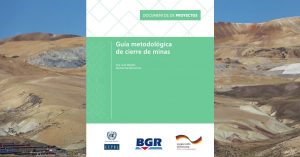 CEPAL y BGR publican Guía metodológica de Cierre de Minas