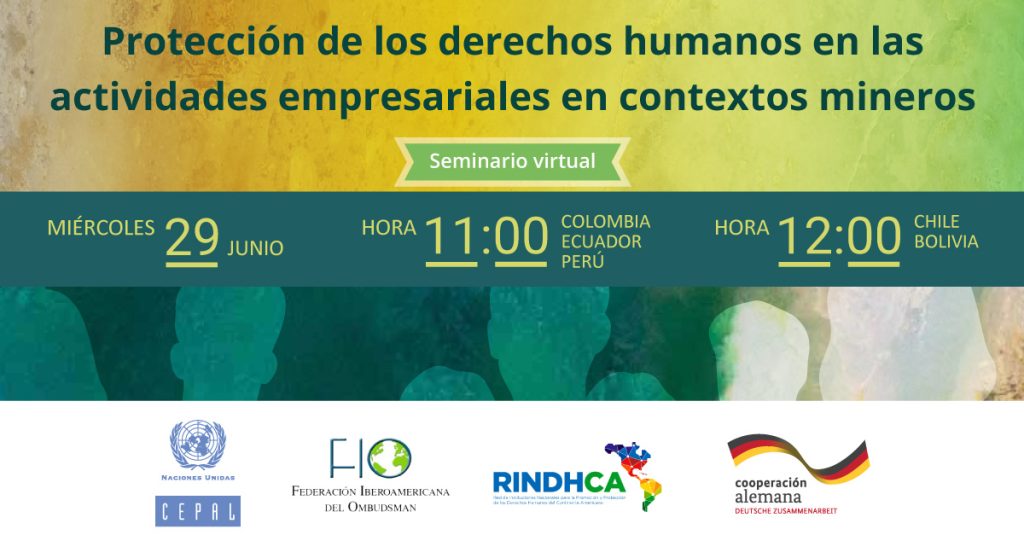 Seminario virtual “Protección de los derechos humanos en las actividades empresariales en contextos mineros”
