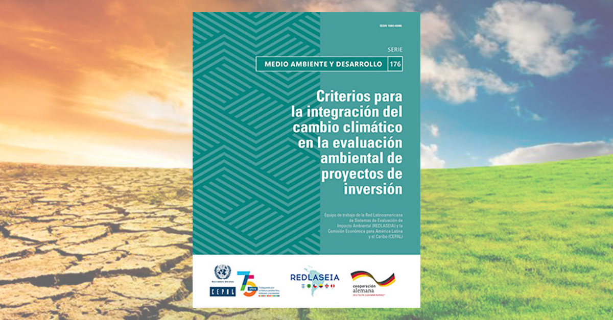 Criterios para la integración del cambio climático en la evaluación ambiental de proyectos de inversión