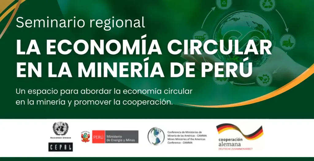 Con éxito se desarrolló en Lima el seminario regional “Economía circular en la minería de Perú”